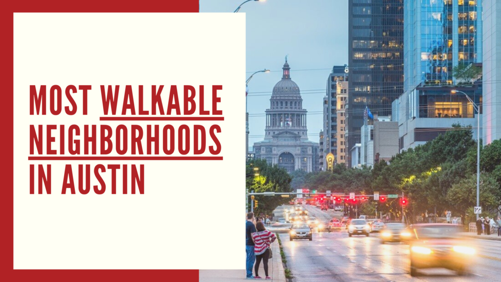 most walkable neighborhoods in austin