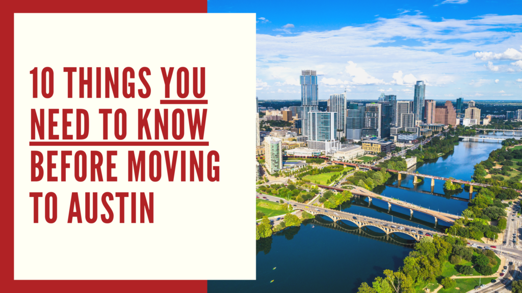 10 Things You Need to Know Before Moving to Austin