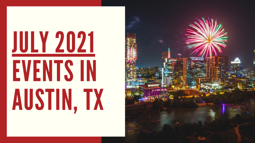 July 2021 | Events in Austin, TX