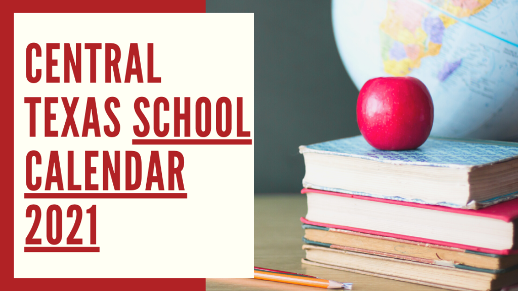 Central Texas School Calendar 2021 Move To Austin