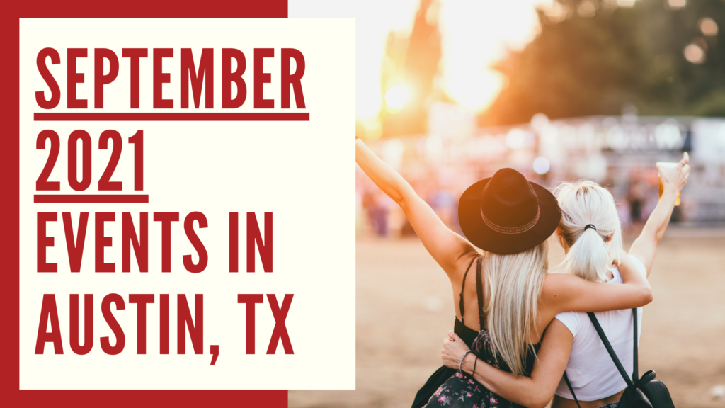 September 2021 Events In Austin Move To Austin