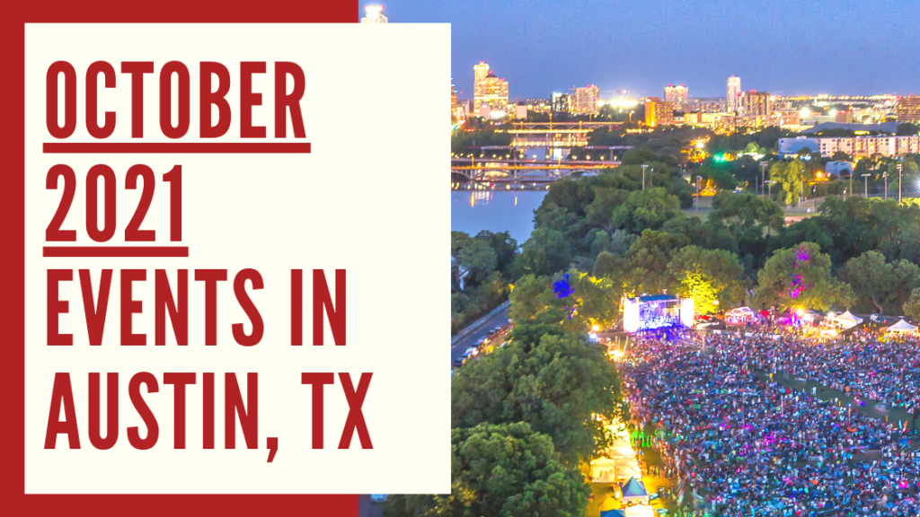 October 2021 Events In Austin Move To Austin