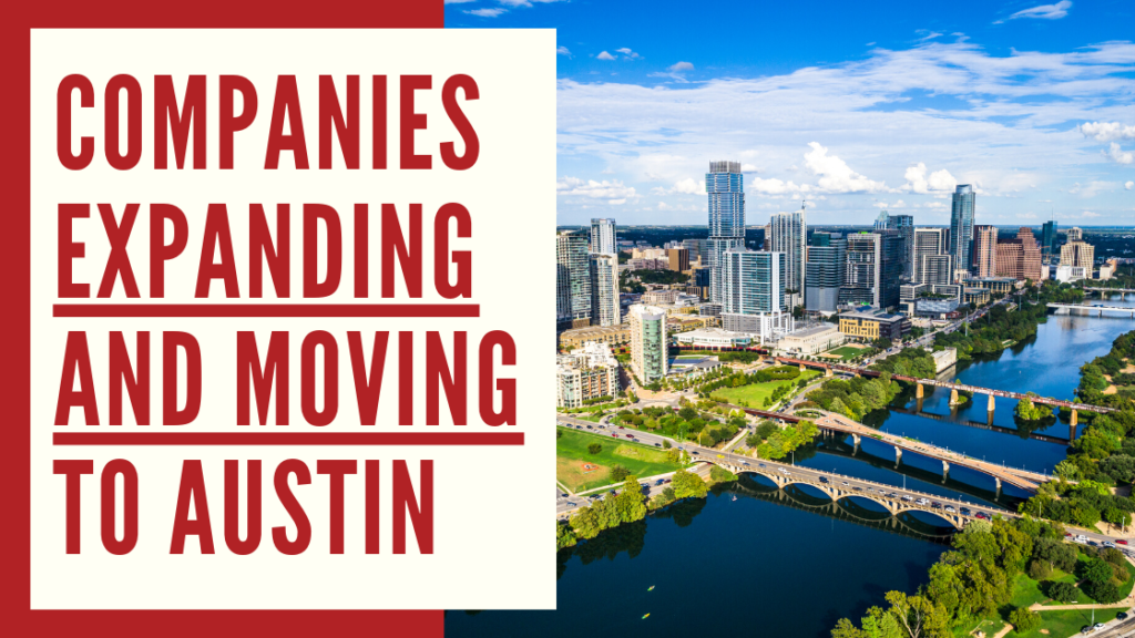 Companies Expanding or Moving to Austin, Texas