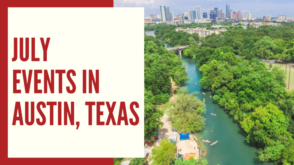 JULY EVENTS IN AUSTIN, TEXAS