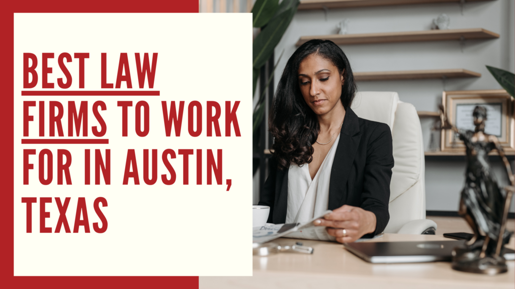 best law firms to work for in Austin, texas