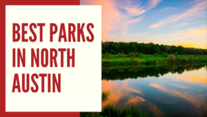best-parks-in-north-austin