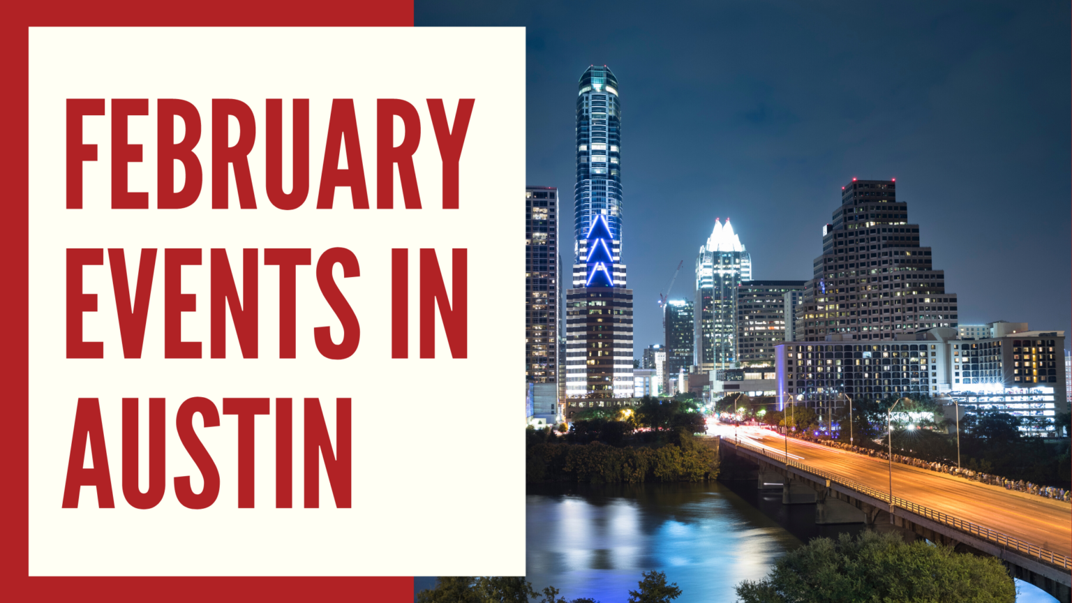 February 2023 Events In Austin Move To Austin