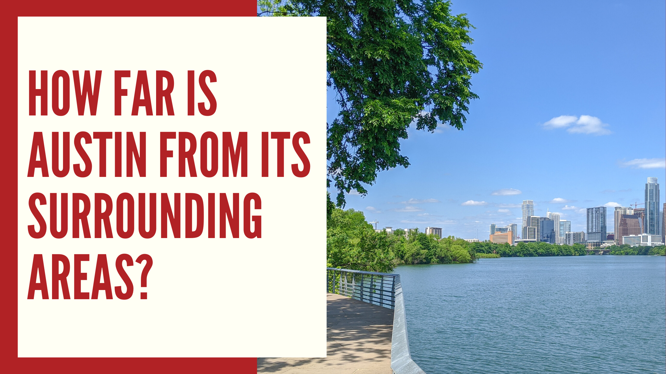 How Far is Austin from its Surrounding Areas?
