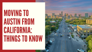moving to austin from california