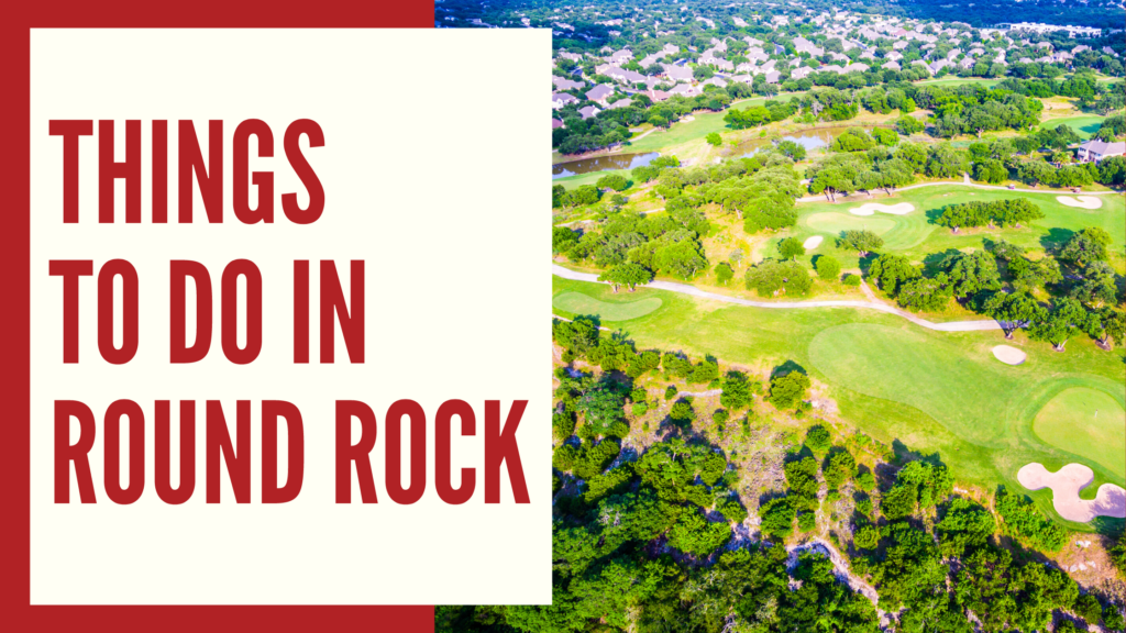 things to do in round rock texas