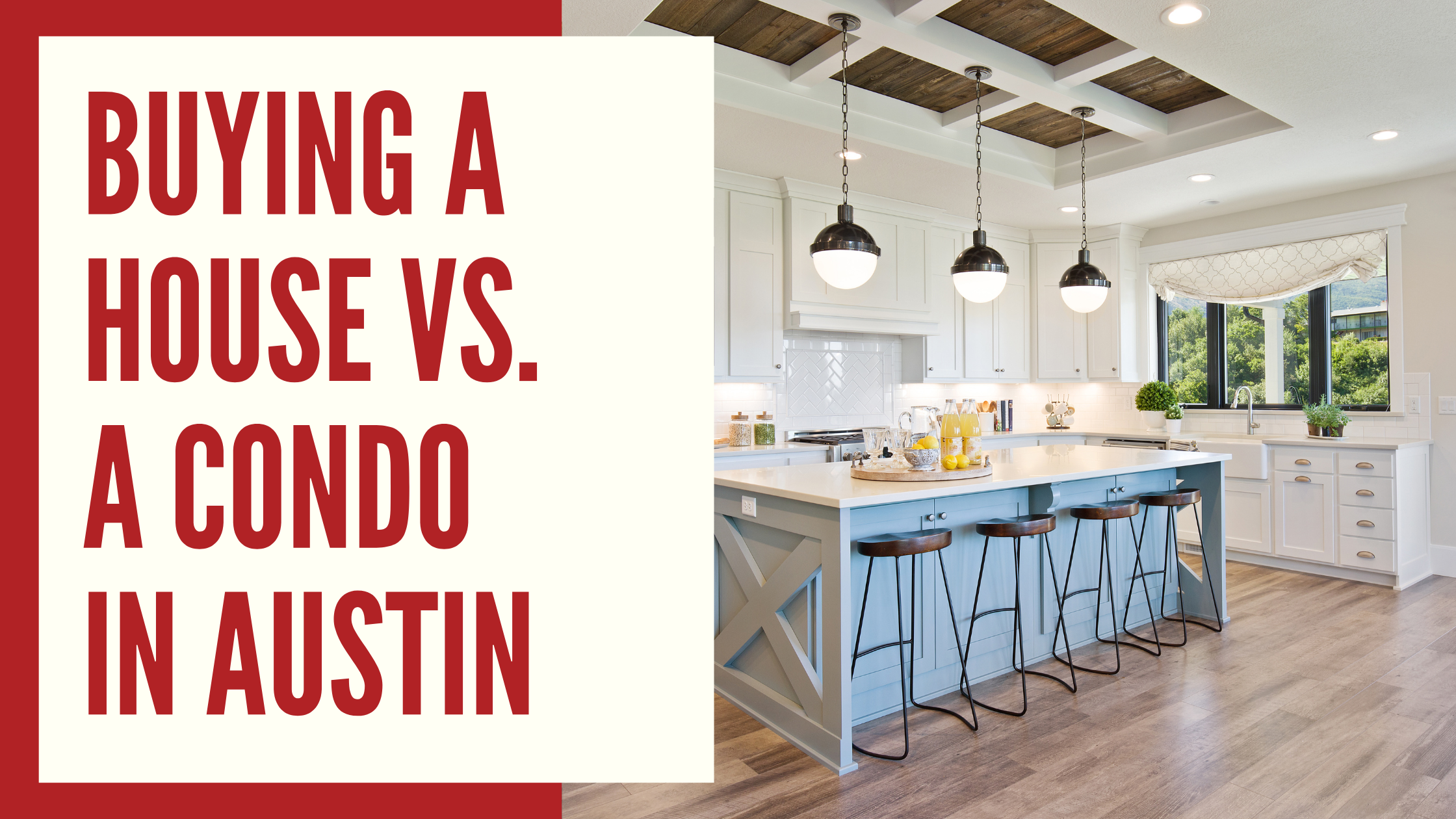 Choosing Between Buying a House vs a Condo in Austin