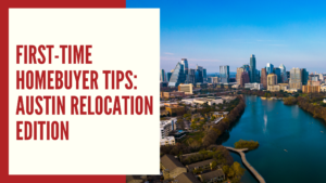 first time home buyer tips in austin