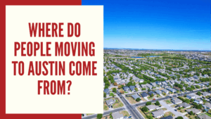Where Do People Moving to Austin Come From