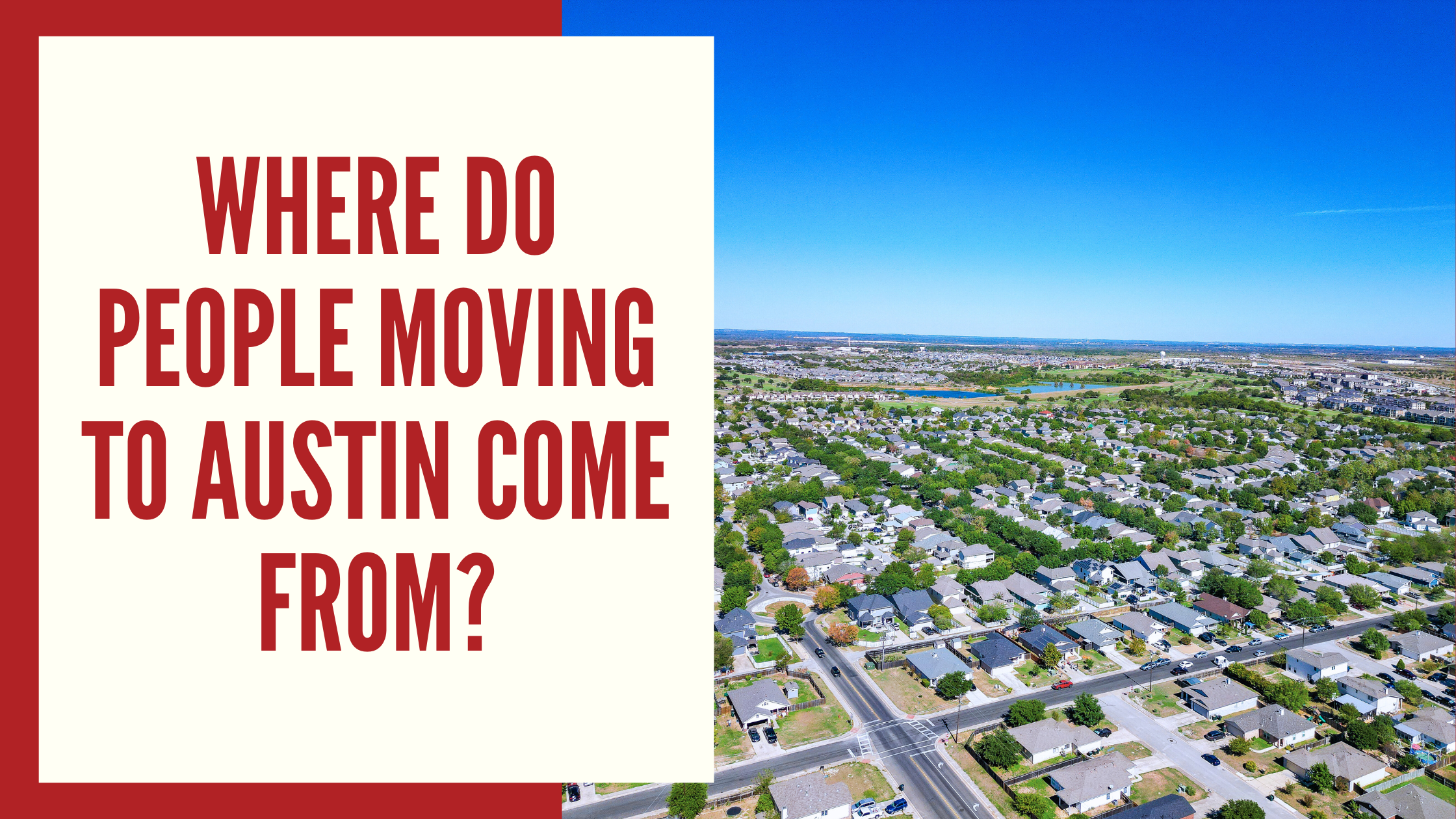 Where Do People Moving to Austin Come From