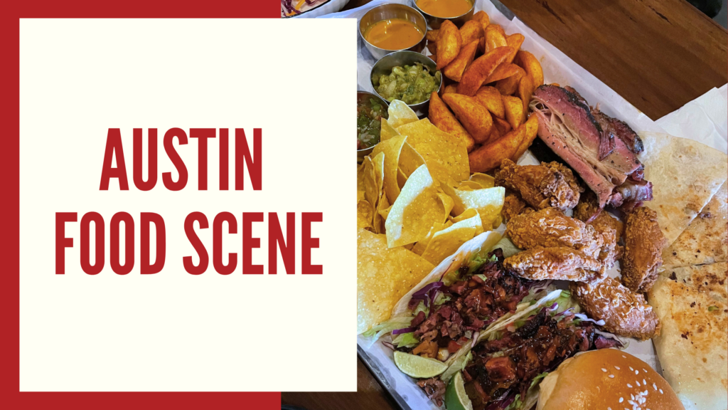 Austin Food Scene